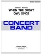 When the Great Owl Sings Concert Band sheet music cover
